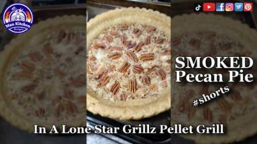 Smoked Pecan Pie In A Pellet Grill