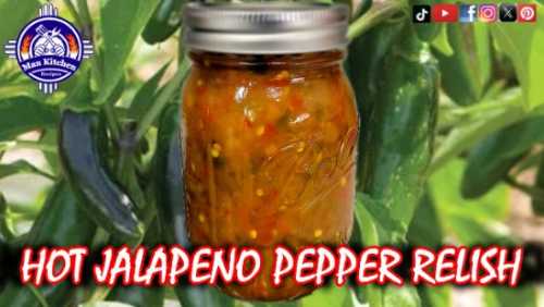 How To Make The BEST Jalapeno Relish - It&#039;s Easy And Delicious